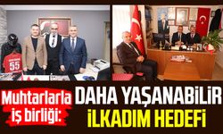 Muhtarlarla iş birliği: Daha yaşanabilir İlkadım hedefi