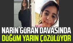 Narin Güran davasında düğüm yarın çözülüyor