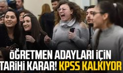 Öğretmen adayları için tarihi karar! KPSS kalkıyor