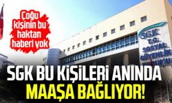 SGK bu kişileri anında maaşa bağlıyor! Çoğu kişinin bu haktan haberi yok