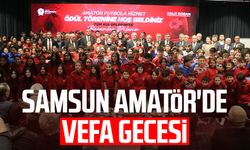 Samsun Amatör'de muhteşem gece