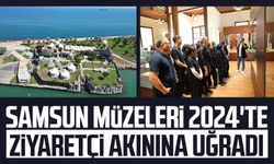 Samsun müzeleri 2024'te ziyaretçi akınına uğradı