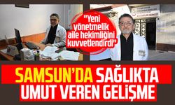 Samsun'da sağlıkta umut veren gelişme