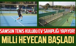 Samsun Tenis Kulübü ev sahipliği yapıyor! Milli heyecan başladı