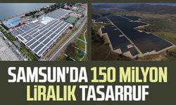 Samsun'da 150 milyon liralık tasarruf