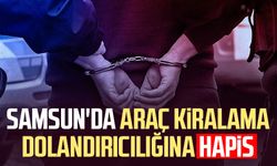 Samsun'da araç kiralama dolandırıcılığına hapis