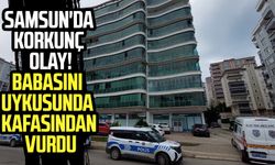 Samsun'da korkunç olay! Babasını uykusunda vurdu