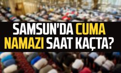 Cuma namazı Samsun saat kaçta? 13 Aralık Cuma