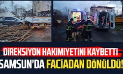 Samsun'da faciadan dönüldü! Direksiyon hakimiyetini kaybetti