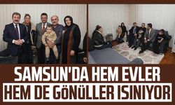 Samsun'da hem evler hem de gönüller ısınıyor