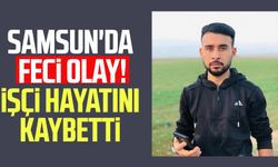 Samsun'da inşaatta feci olay! Hamit Mol hayatını kaybetti