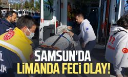 Samsun'da limanda feci olay