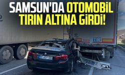 Samsun'da otomobil tırın altına girdi!