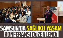 Samsun'da sağlıklı yaşam konferansı düzenlendi