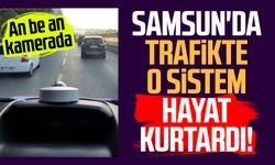 Samsun'da trafikte o sistem hayat kurtardı! An be an kamerada