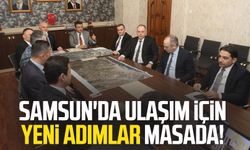 Samsun'da ulaşım için yeni adımlar masada!