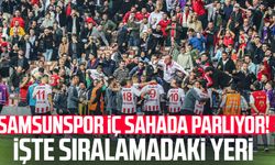 Samsunspor iç sahada parlıyor! İşte sıralamadaki yeri