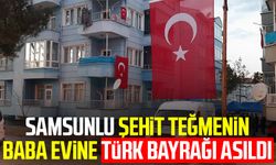 Samsunlu şehit Teğmen Tunahan Dağlı'nın baba evine Türk bayrağı asıldı