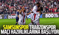 Samsunspor Trabzonspor maçı hazırlıklarına başlıyor