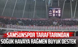 Samsunspor taraftarından soğuk havaya rağmen büyük destek