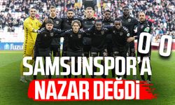 Samsunspor'a nazar değdi