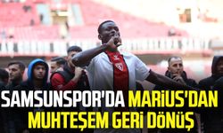 Samsunspor'da Marius'dan muhteşem geri dönüş