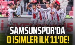 Samsunspor'da o isimler ilk 11'de!