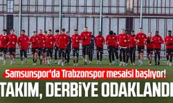 Samsunspor'da Trabzonspor mesaisi! Bugün topbaşı