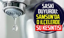 SASKİ duyurdu: 5 saatlik su kesintisi