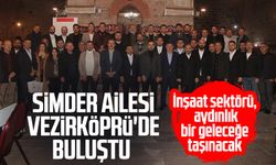 SİMDER ailesi Vezirköprü'de buluştu: İnşaat sektörü, aydınlık bir geleceğe taşınacak