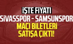 Sivasspor - Samsunspor maçı biletleri satışa çıktı: İşte fiyatı