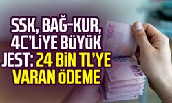 SSK, BAĞ-KUR, 4C’liye büyük jest: 24 bin TL’ye varan ödeme