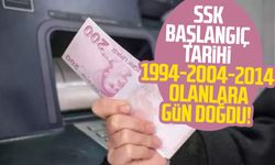 SSK başlangıç tarihi 1994-2004-2014 olanlara gün doğdu!