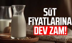 Süt fiyatlarına dev zam!