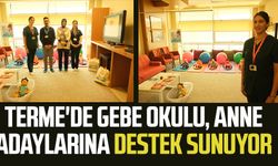 Terme'de Gebe Okulu, anne adaylarına destek sunuyor