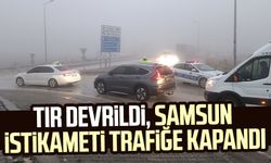 Tır devrildi, Samsun istikameti trafiğe kapandı