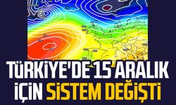 Türkiye'de 15 Aralık için sistem değişti