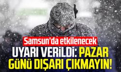 Uyarı verildi: Pazar günü dışarı çıkmayın! Samsun’da etkilenecek