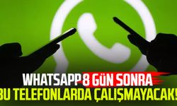 WhatsApp 8 gün sonra bu telefonlarda çalışmayacak!