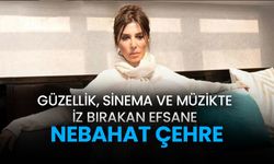 Nebahat Çehre: Güzellik, sinema ve müzikte iz bırakan efsane | Video