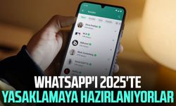 WhatsApp'ı 2025'te yasaklamaya hazırlanıyorlar