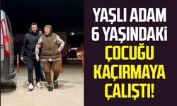 Yaşlı adam 6 yaşındaki çocuğu kaçırmaya çalıştı!