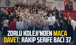 Zorlu Koleji'nden maça davet: Rakip Şerife Bacı 37