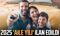 2025 'Aile Yılı' ilan edildi