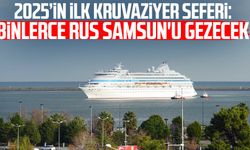 2025’in ilk kruvaziyer seferi: Binlerce Rus Samsun'u gezecek