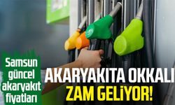 Akaryakıta okkalı zam geliyor! Samsun güncel akaryakıt fiyatları