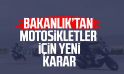 Bakanlık’tan motosikletler için yeni karar: Artık zorunlu olacak