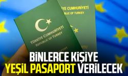 Binlerce kişiye yeşil pasaport verilecek