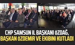 CHP Samsun İl Başkanı Mehmet Özdağ, Başkan Hüseyin Avni Özdemir ve ekibini kutladı