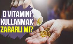 D vitamini kullanmak zararlı mı?